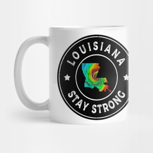 Louisiana Stay Strong Mug